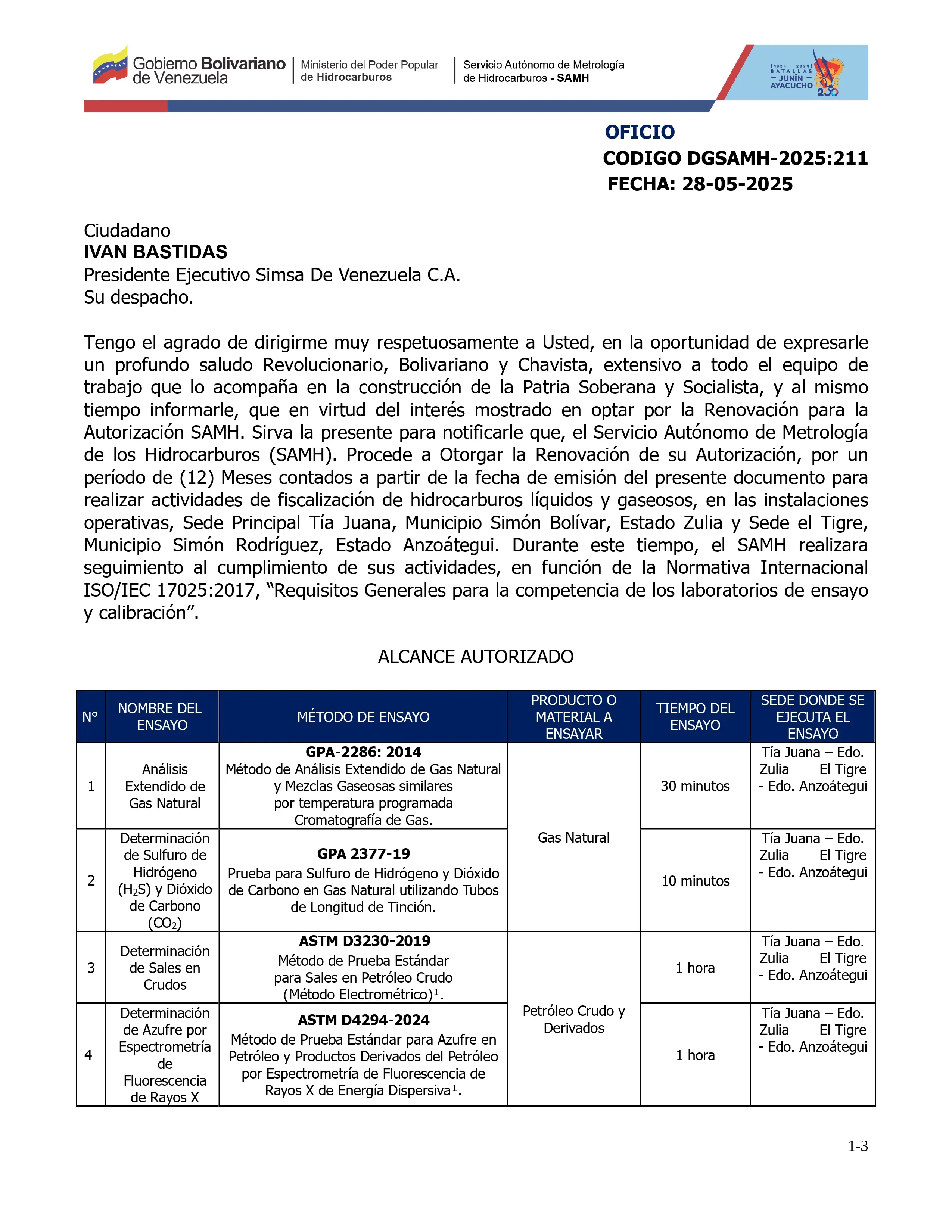 Certificado de ensayos autorizados por la Dirección General del Servicio Autonómo de Metrología
                        de Hidrocarburos (SAMH)